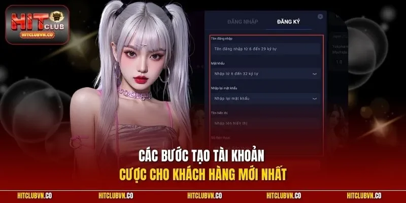 Các bước tạo tài khoản cược cho khách hàng mới nhất