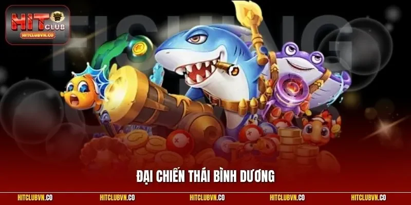 Đại Chiến Thái Bình Dương